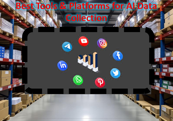 Best Tools & Platforms for AI Data Collection